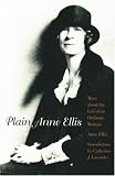 Plain Anne Ellis: More About the Life of an Ordinary Woman
