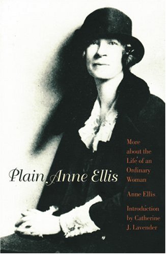 plain anne ellis more about the life of an ordinary woman