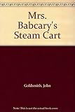 Mrs Babcary's steam-cart