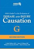 AMA Guides to the Evaluation of Disease and Injury Causation