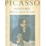 Picasso Peintures Epoques Bleue Et Rose
