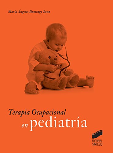 Terapia Ocupacional en pediatría (Spanish Edition)