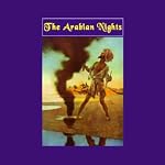 The Arabian Nights: Their Best Known Tales | Kate Douglas Wiggin,Nora A. Smith
