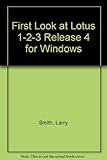 First look at - Lotus 1-2-3 Release 4 for Windows
