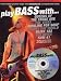 Play Bass With... Queens Of The Stone Age, The Vines, Bowling For Soup, Jimmy Eat World, Blink 182, The Hives And Sum 41