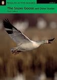 The Snow Goose and Other Stories (Penguin Readers, Level 3)