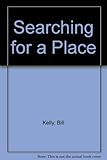 Searching for a place
