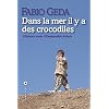 Dans la mer il y a des crocodiles : L'histoire vraie d'Enaiatollah Akbari