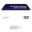 Gout Hater's Cookbook: Cooking with Jodi DVD