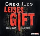 Leises Gift: Thriller. - Greg Iles