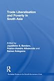 Trade liberalisation and poverty in South Asia