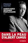 Albert Camus, un combat pour la gloire