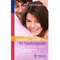Nat�rlich und sicher � Ihr Taschenguide: Familienplanung  mit sensiplan