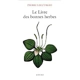 Le livre des bonnes herbespar Pierre Lieutaghi