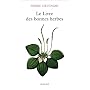 Le livre des bonnes herbes de Pierre Lieutaghi