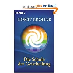 Die Schule der Geistheilung