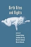 Birth rites and rights
