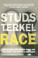 Race: How Blacks and Whites Think and Feel About the American Obsession