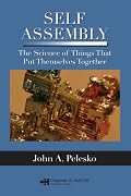 Self Assembly: The Science of Things That Put Themselves Together