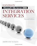 Hands-On Microsoft SQL Server 2008 Integration Services, Second Edition