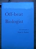Off-beat biologist