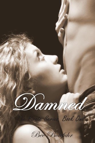 Damned (Book One in the Erotic Pirate Series) by Bec Botefuhr