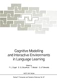 Cognitive modelling and interactive environments in language learning