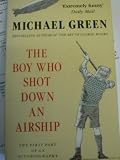 The boy who shot down an airship : the first part of an autobiography