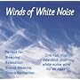 Winds of White Noise: Wind Sounds CD