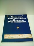 Produkt-Bild: Geschichten, Gedichte und Lieder f&uuml;r Kinder in der Weihnachtszeit - Redaktion des Verlags - Verlag: Neuer Honos Verlag