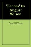 'Fences' by August Wilson