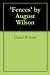 'Fences' by August Wilson 'Fences' by August Wilson
