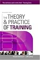 The Theory and Practice of Training