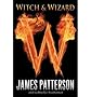 Witch & Wizard[ WITCH & WIZARD ] by Patterson, James (Author) Dec-14-09[ Hardcover ]