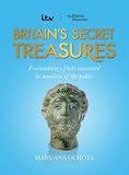 Britain's secret treasures : extraordinary finds uncovered by members of the public