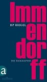 Immendorff: Die Biographie