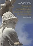 Acheter le livre Parcours mythologique dans les jardins de Versailles