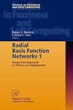 Radial Basis Function Networks 1: Recent Developments in Theory and Applications (Studies in Fuzziness and Soft Computing)
