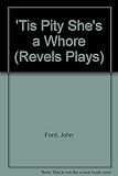 'Tis pity she's a whore
