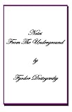 Notes From The Underground +
