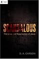 Scandalous: The Cross and Resurrection of Jesus (RE: Lit)