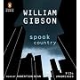 Spook Country Unabridged Compact Disc by William Gibson