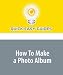 How To Make a Photo Album