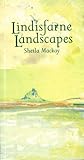 Lindisfarne landscapes