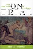 On Trial: From Adam & Eve to O. J. Simpson