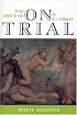 On Trial: From Adam & Eve to O. J. Simpson