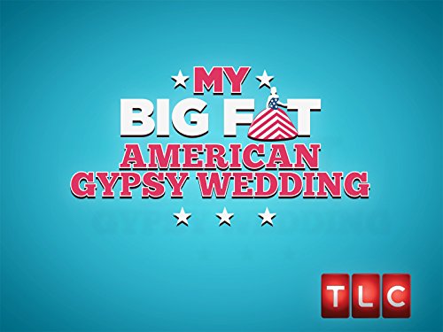 My Big Fat American Gypsy Wedding Season 1