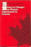 Adapting to change : labour market adjustment in Canada