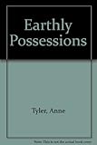 Earthly possessions