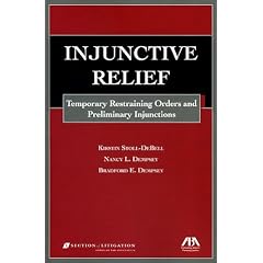 Injunctive Relief: Temporary Restraining Orders and Preliminary Injunctions